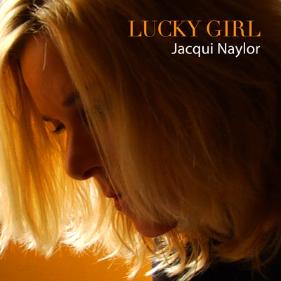 Jacqui Naylor - Lucky Girl